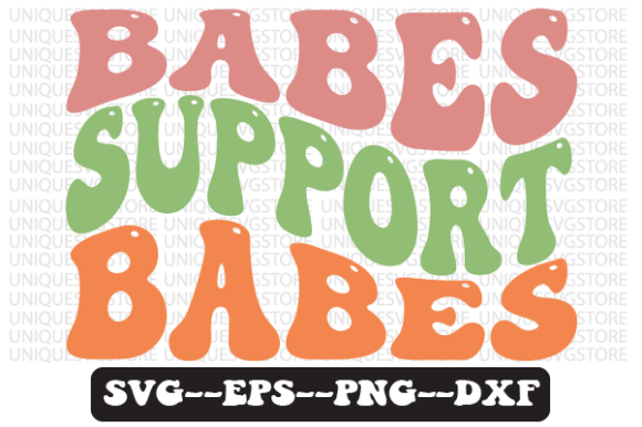 Babes Support Babes Retro Svg Design for Graphics and Crafts