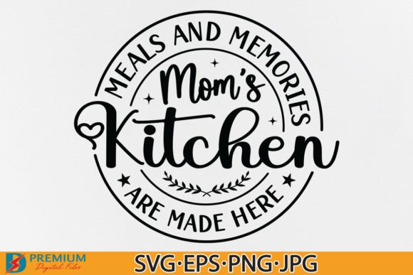 Mom s Kitchen PNG, Quote Sign Decor SVG for Graphics and Crafts