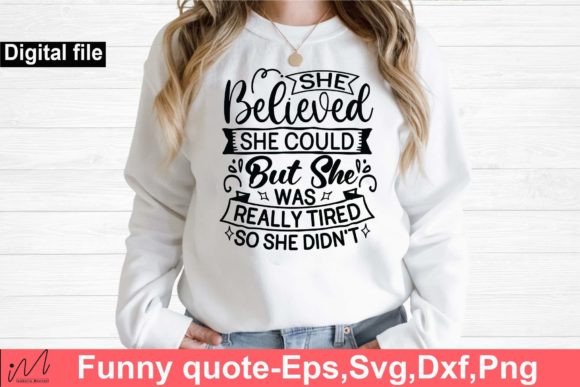 She Believed She Could SVG for Crafts and Graphics