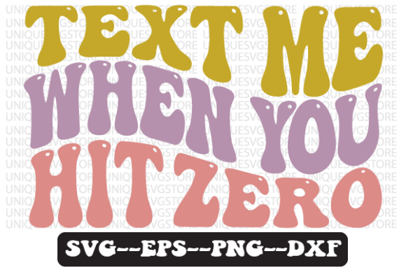 Text Me when You Hit Zero Retro Svg: Graphics for Crafts